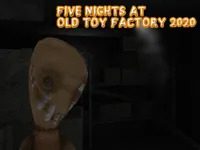 image Five Nights At Old Toy Factory 2020